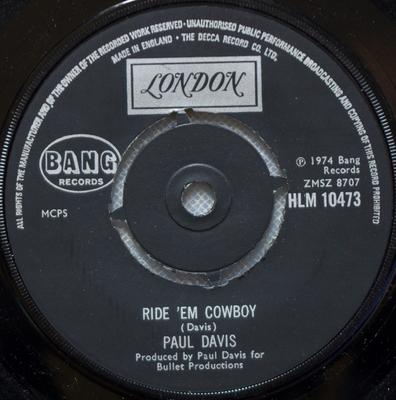 7-tums skiva PAUL DAVIS - Ride 'Em Cowboy HLM10473 London Records 1974 UK Rock Begagnad