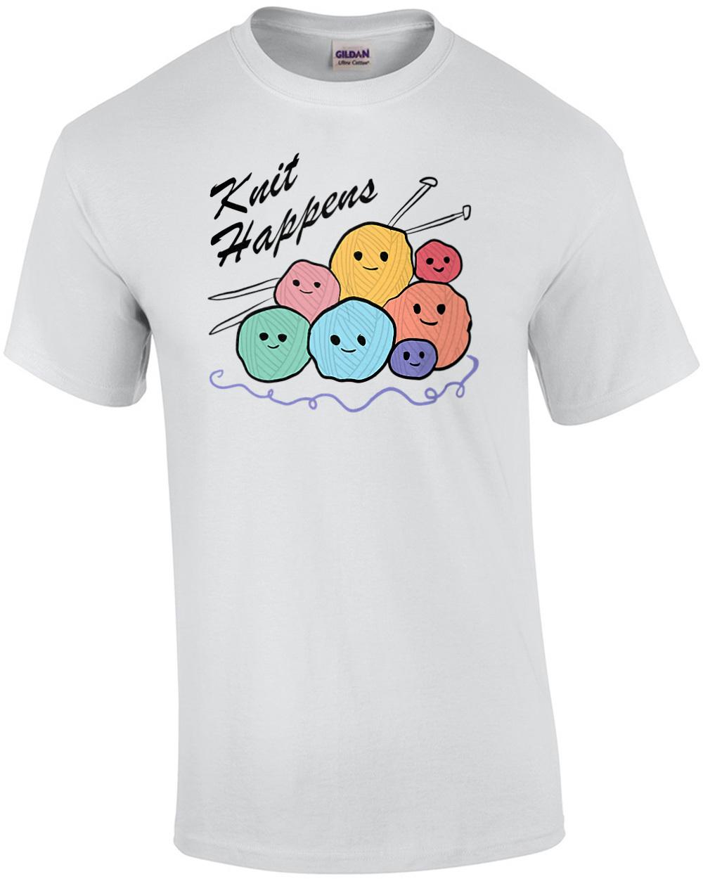 Knit Happens - pun t-shirt Unisex T-Shirt L