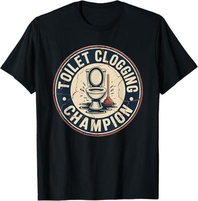 Toilet Clogging Champion T-Shirt