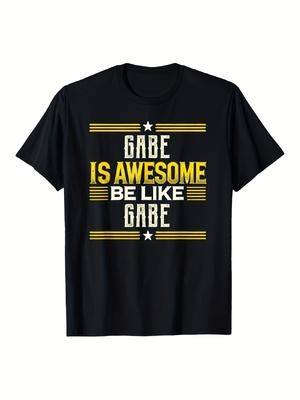 Top Pick Local GABE Is Awesome Be Like GABE Graphic TShirt