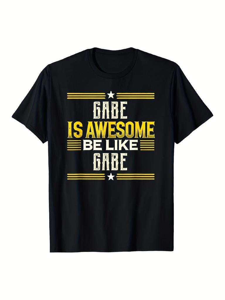 Top Pick Local GABE Is Awesome Be Like GABE Graphic TShirt
