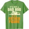 It's Not A Dad Bod It's A Father Figure Funny Graphic Tee Casual Unisex's T-Shirt