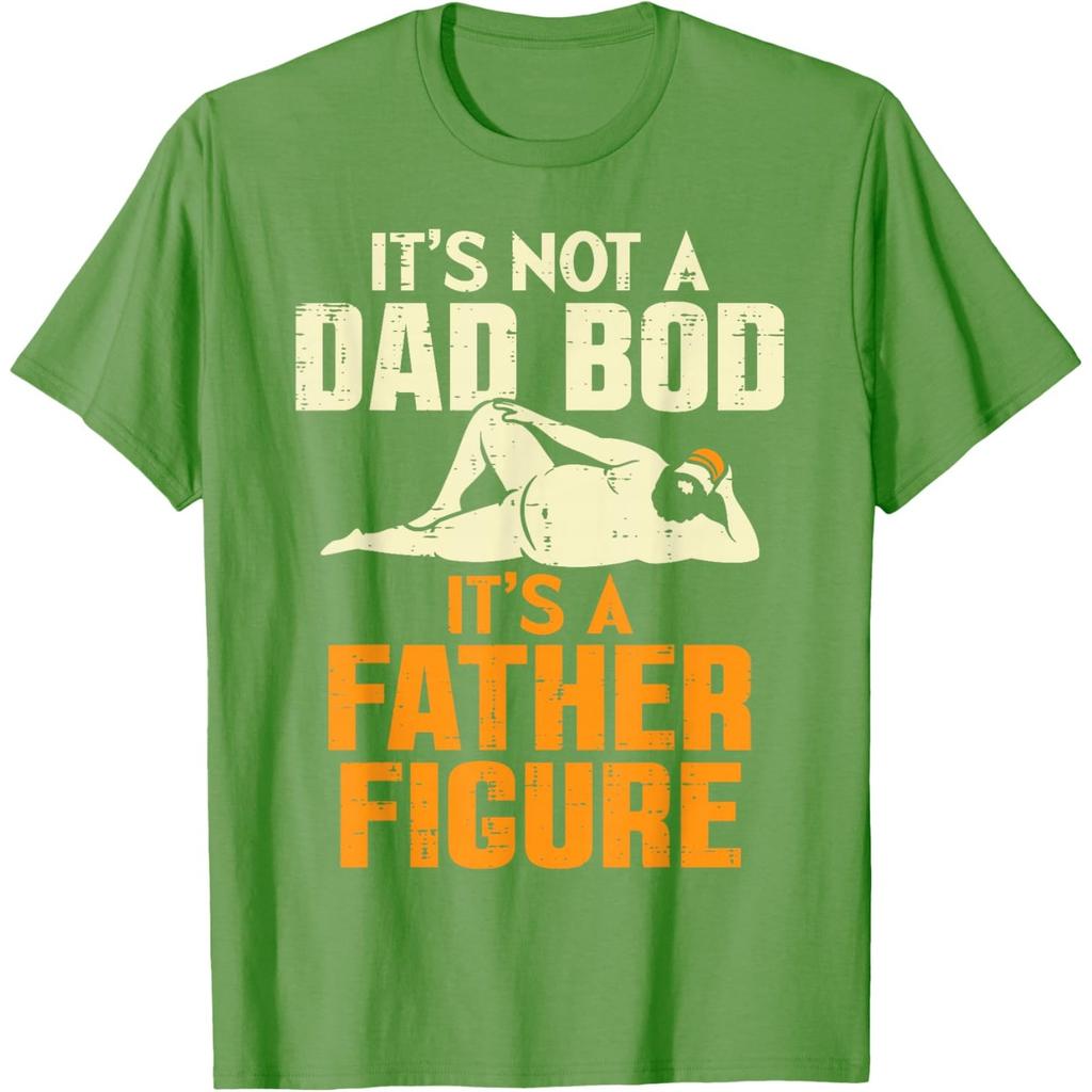 It's Not A Dad Bod It's A Father Figure Funny Graphic Tee Casual Unisex's T-Shirt