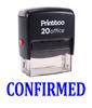 Printtoo Self Inking Rubber Stamp Office Stationary CONFIRMED Custom