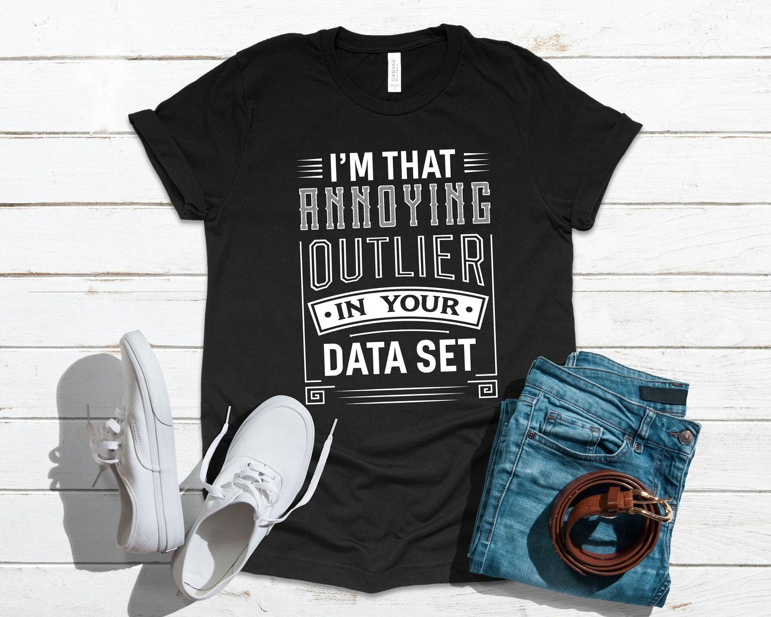 Big Data Scientist Funny | T-Shirt | Tank Top | T-shirt | T-shirt |T-shirt | Apparel Gift XL