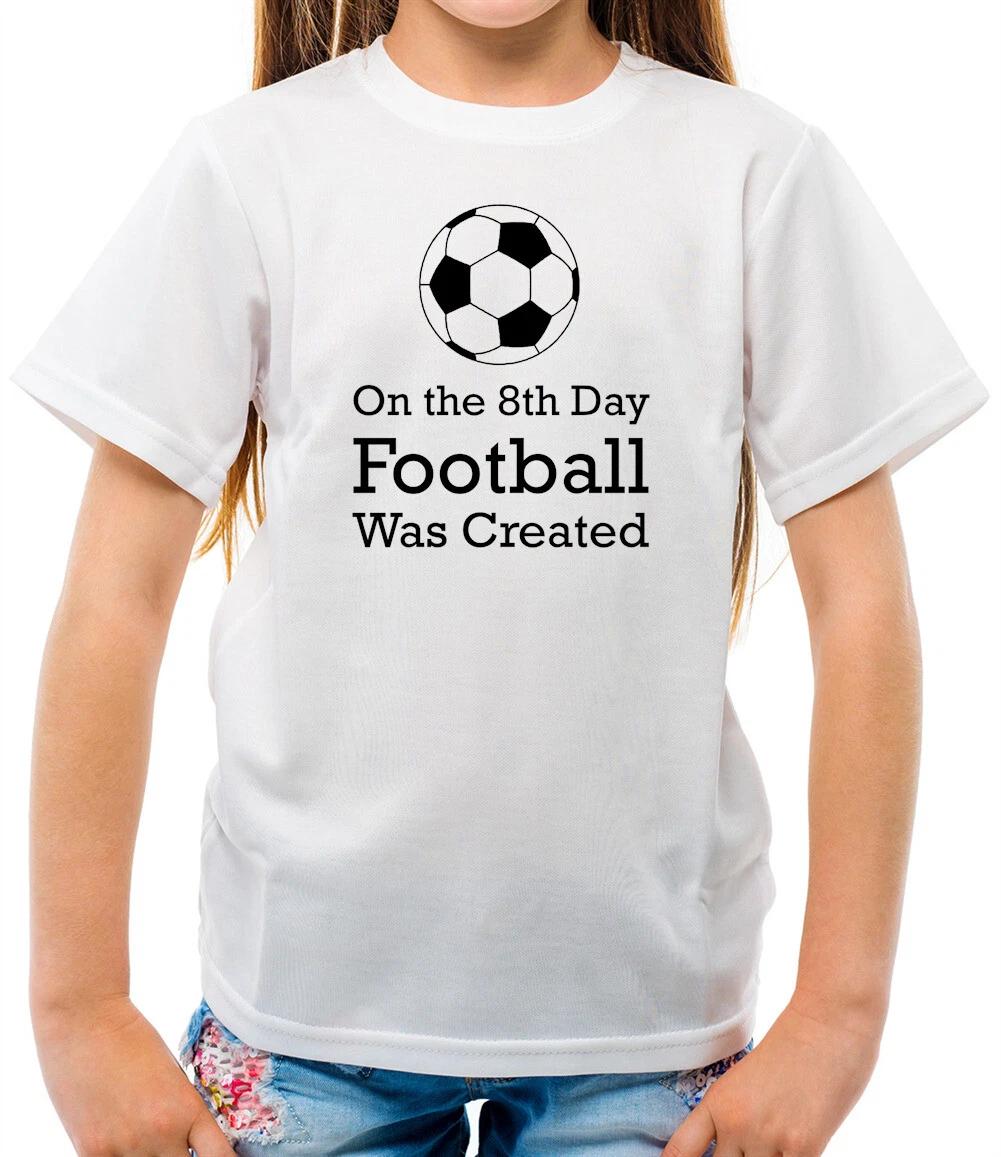 On The 8th Day Football Was Created - Kids T-Shirt - Footie Player Fan Love 100