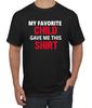 My Favorite Child Gave Me This  Shirt Son Daughter Child Dad Father Gift Men T