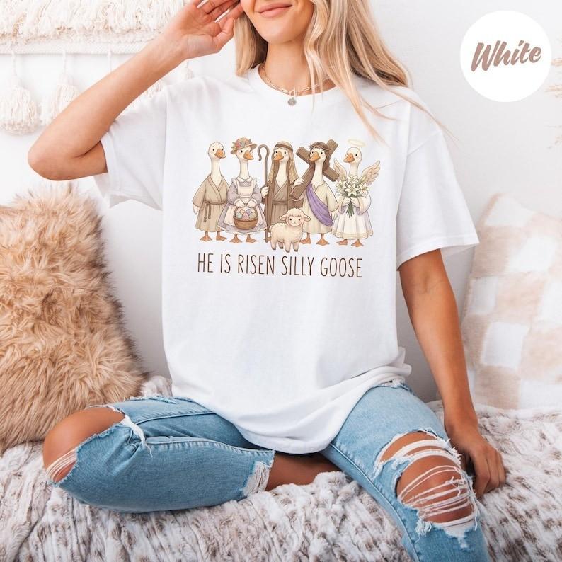 

He Is Risen Silly Goose Shirt Funny Christian Easter Tshirt Unisex T-Shirt XXL