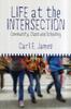 The Life At the Intersection : Community, Class and Schooling Book