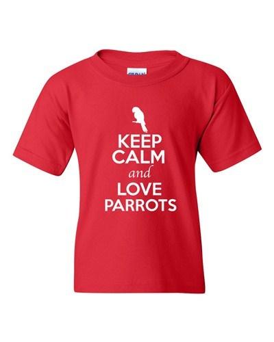 Keep Calm And Love Parrots Birds Pet Forest Animal Lover Youth Kids T-Shirt Tee Unisex T-Shirt XXXL