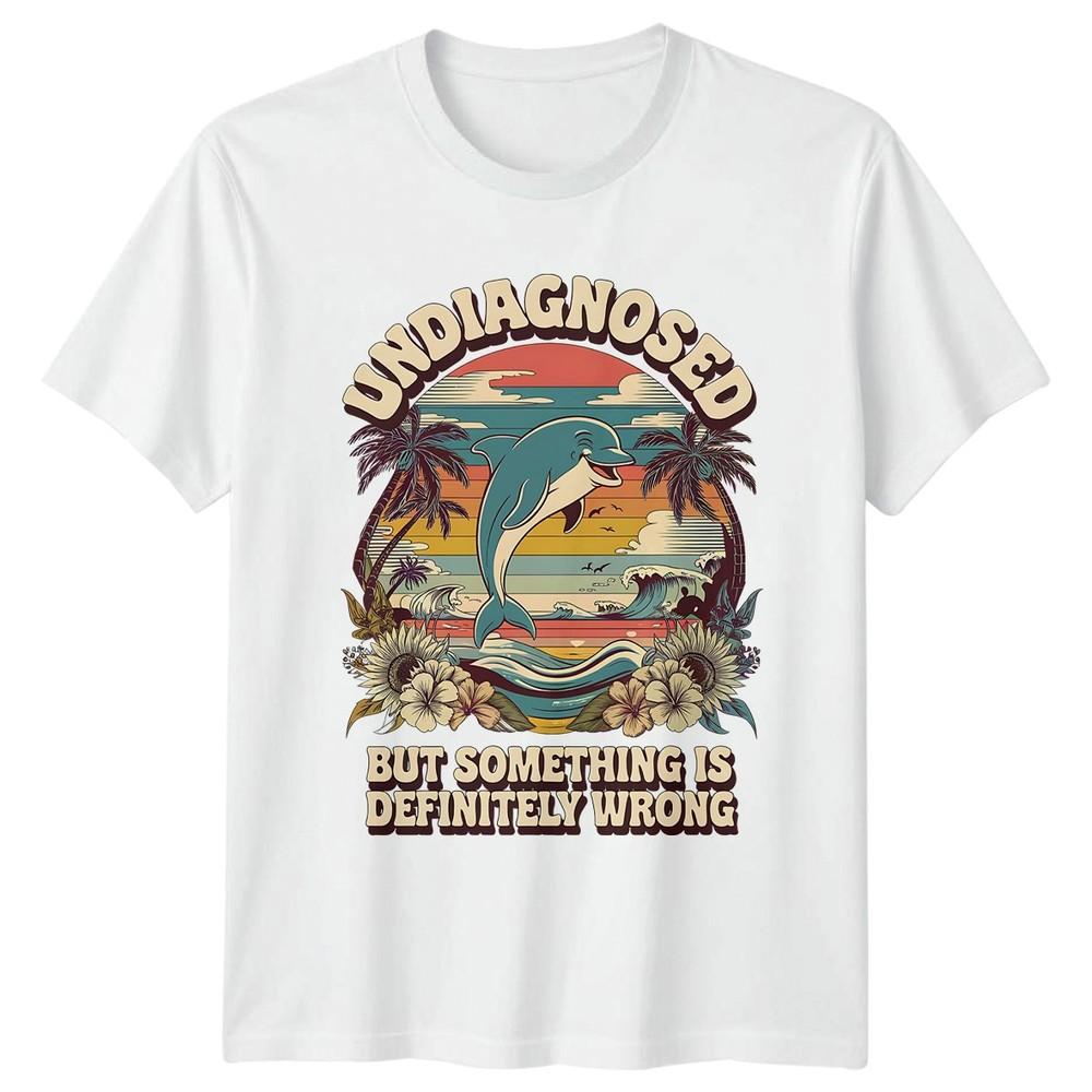 Undiagnosed But Something Is Definitely TShirt Dolphin Retro Beach S