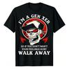 Im A Gen Xer So If You Dont Want Your Feelings Hurt Walk Away Tshirt Vintage Skull Gen X Graphic Tee Retro Sarcastic Xgeneration Gift Shirt