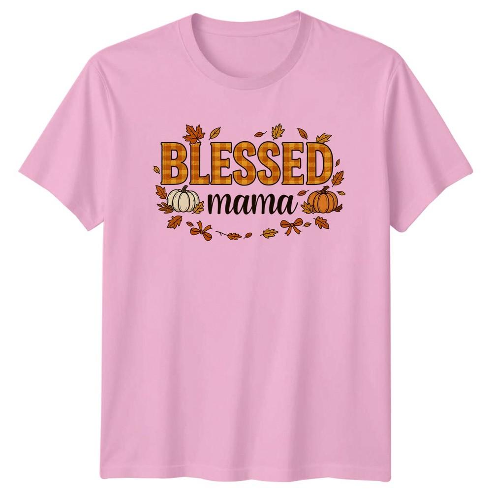 Blessed Mama Unisexs TShirt Thanksgiving Motherhood Gift For Her