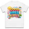 Good Vibes Only T-Shirt T-Shirt Herren Damen Unisex Oberteile T-Shirts