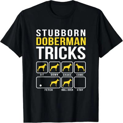 Stubborn Doberman Tricks Funny T-Shirt