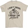 I Dont Snore Motorbike Biker Motorcycle Mens T-Shirt 100% Cotton