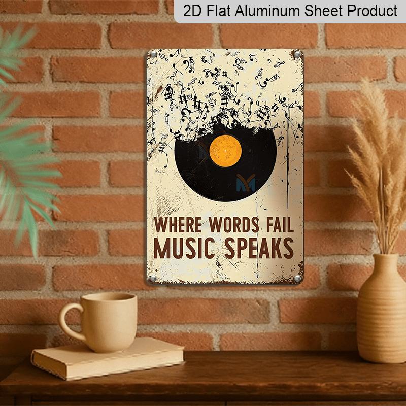 2D Flat, 1pc Vintage Metal Sign "Where Words Fail Music Speaks" - Music-Themed Wall Decor with Vinyl Record & Musical Notes - Aluminium Poster for