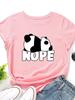Cute Nope Panda Print T Shirt WoUnisex Short Sleeve O Neck Loose Tshirt Summer WoUnisex Causal Tee Shirt Tops Camisetas Mujer