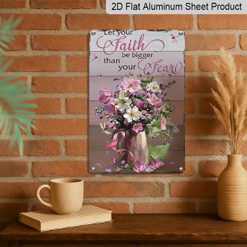 2D Flat, Vintage "Let Your Faith Be Bigger Than Your Fear" Metal Wall Sign - Rustic Dragonfly & Flower Aluminium Decor Suitable for Home, Kitchen