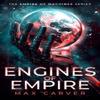 Engines of Empire by Max Carver Paperback Book 9781036705381