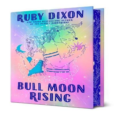 Bull Moon Rising by Ruby Dixon Hardback Book 9780593817025