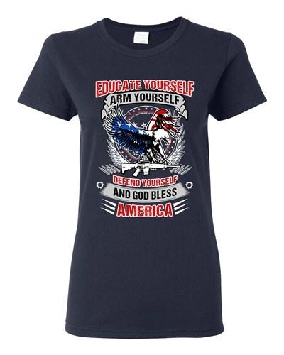 Ladies Educate Arm Defend Yourself USA God Bless America Patriotic DT T-Shirt Te Unisex T-Shirt L
