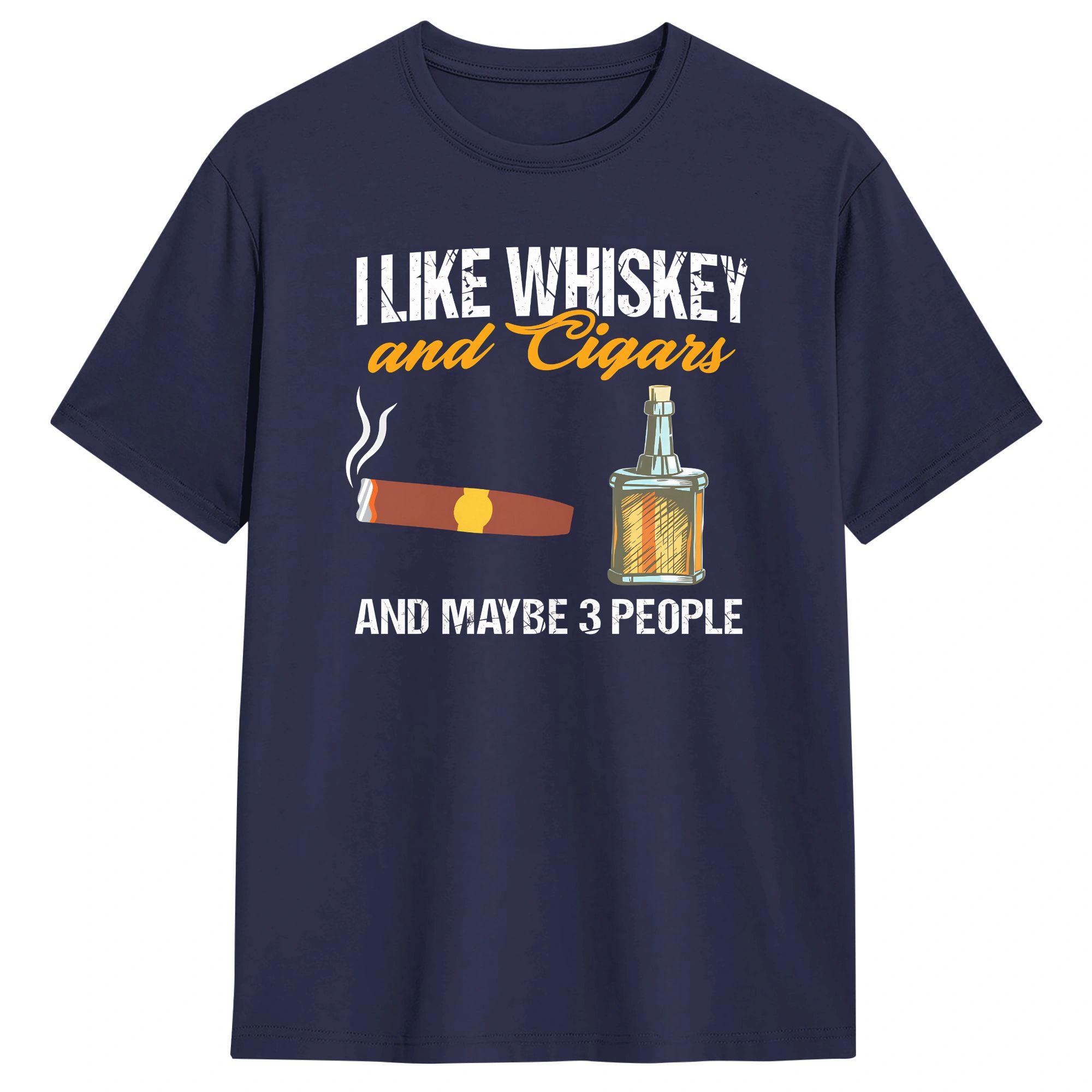 

Summer I Like Whiskey and Cigars and Maybe 3 People Leisure T Shirts Cotton Tshirt for Men Y2K Funny Short Sleeve Tops 4XL