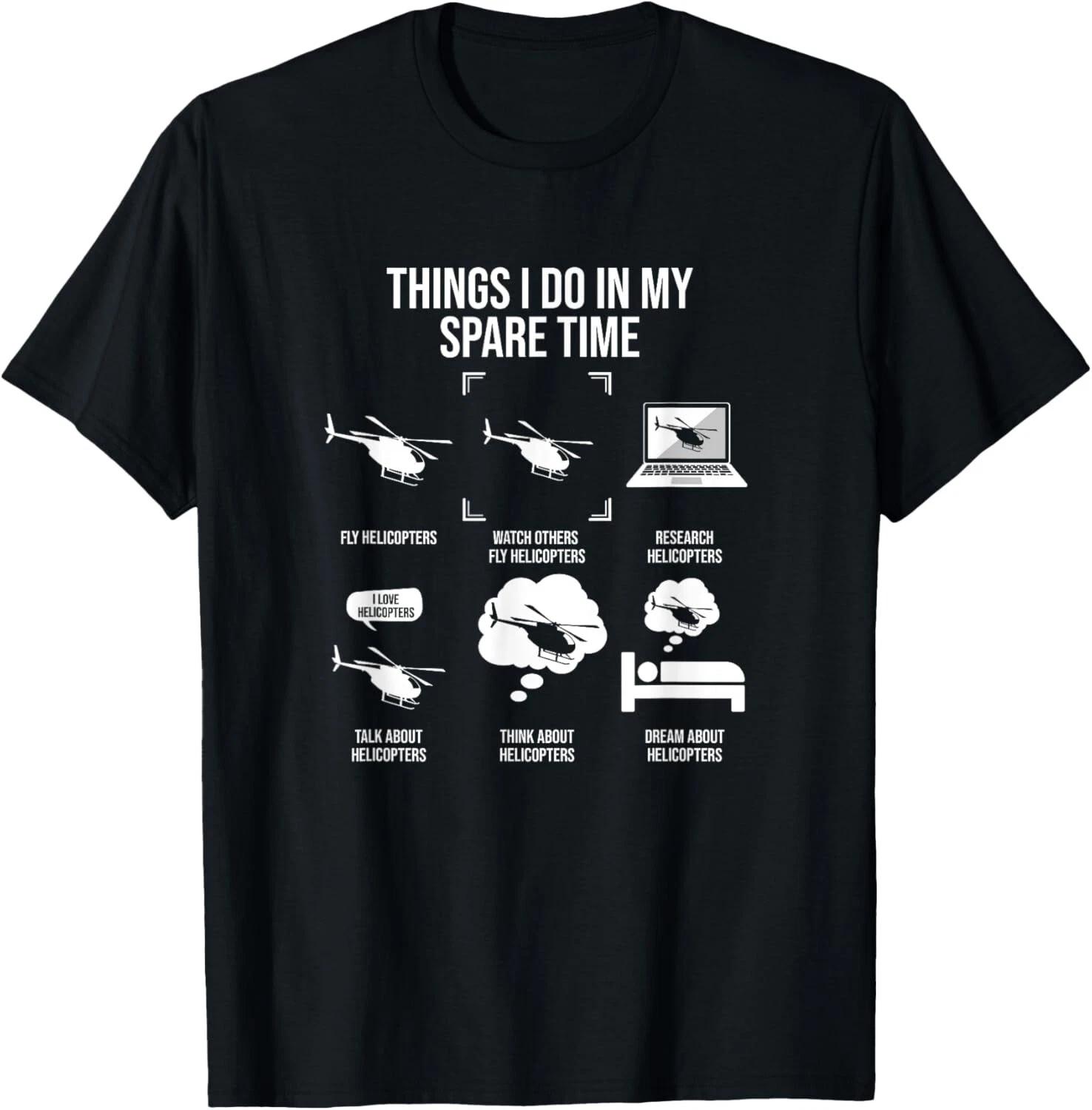 

Things I Do In My Spare Time_ Helicopter Pilot Tee Gift Unisex T-Shirt S