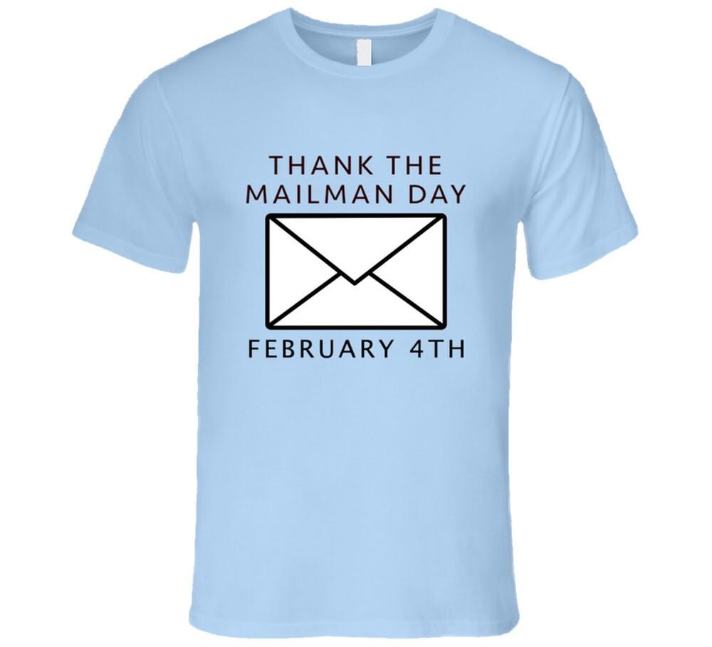 Thank The Mailman February 4th Fun Celebration T Shirt