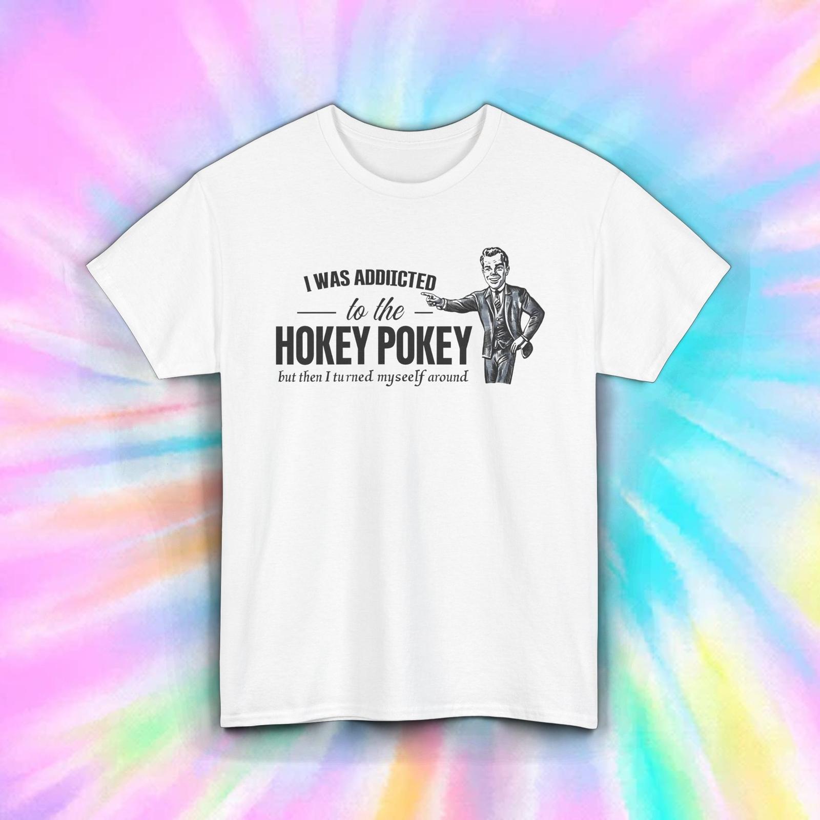 Hokey Pokey T-Shirt Mens Womens Tees Top Funny Retro Humor Turn Around Quote Tee S-5XL XL