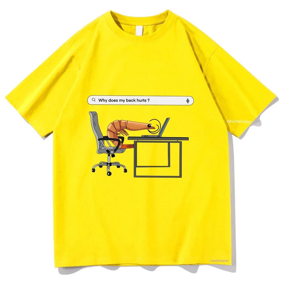 

ZX Tee Why Does My Back Hurts Funny Shrimp T Shirts women Tshirt Unisex Clothing Vintage Summer High Quality Tops 4XL