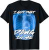 I Got That Dawg In Me Xray Pitbull Ironic Meme T-Shirt