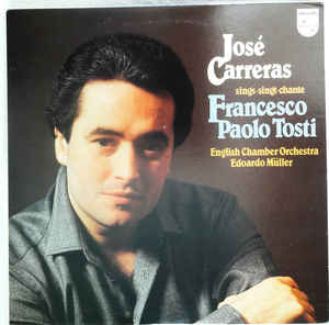 

LP Record JOSE CARRERAS ENGLISH CHAMBER ORCH Sings Francesco Paolo Tosti 25PC128 PHILIPS 1980 Japan Classical Used