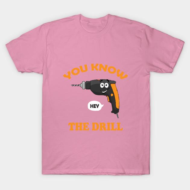 T Shirt Women You Know The Drill Harajuku Print Kawaii Tshirt Summer Short Sleeve Female T-Shirt Top Tee