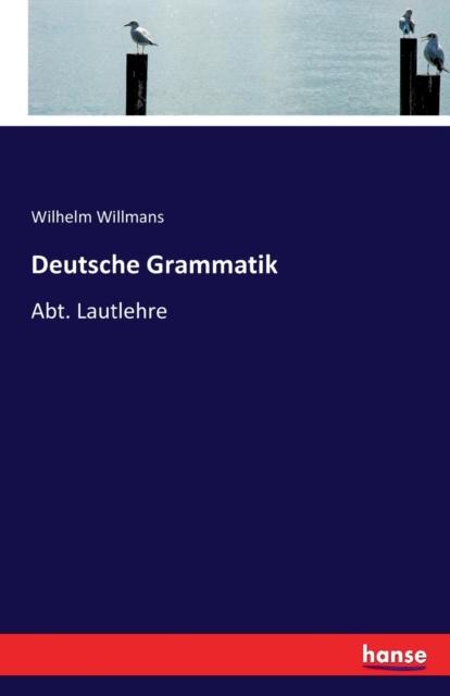 Libro Deutsche Grammatik : Abt. Lautlehre