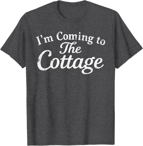 RoUnisexce Hockey Couple Unisex Women Im Coming To The Cottage TShirt Y2k Letters Printed Sayings Tee Novelty Gift Short Sleeve Tops
