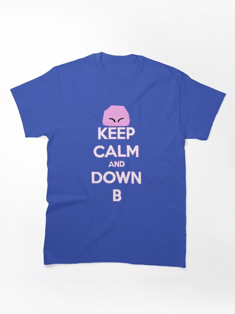 Kirby Keep Calm and Down B Classic T-Shirt