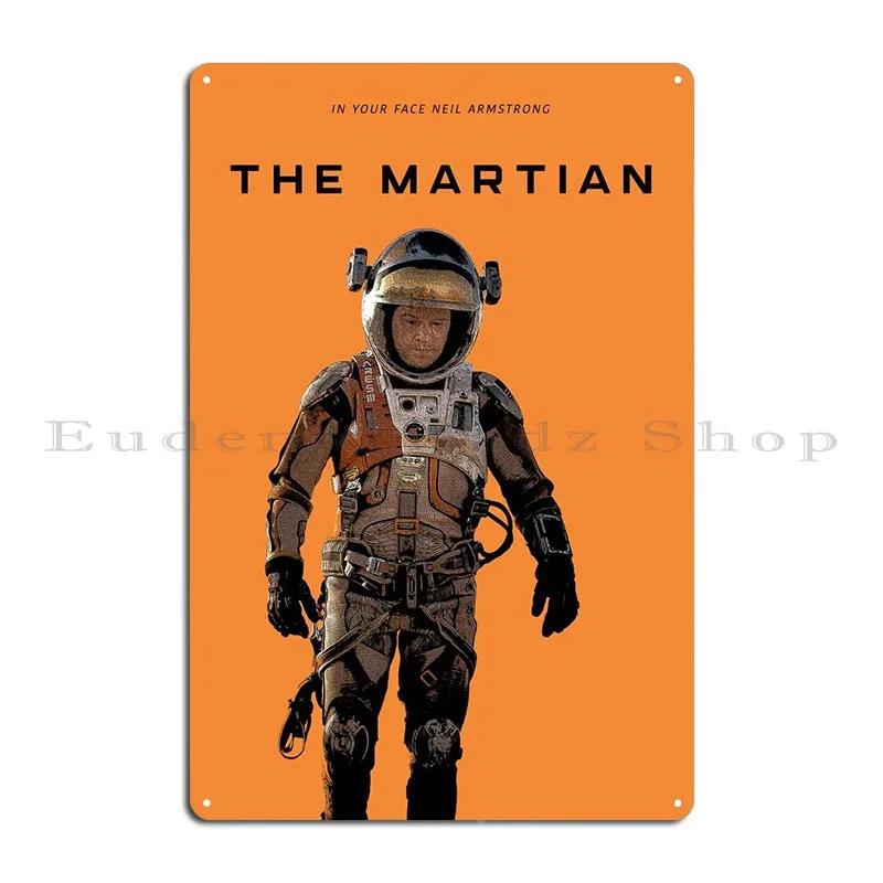The Martian Metal Sign Garage Club Party Create Iron Create Tin Sign Poster