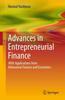 The Advances In Entrepreneurial Finance : With Applications from Behavioral Finance and Economics Book