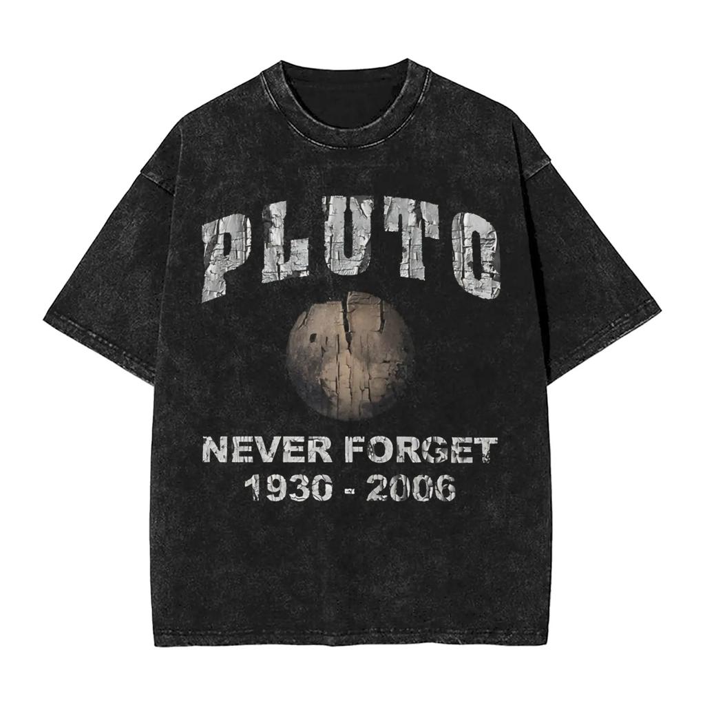 Pluto Never Forget Th Graphic Print TShirt for Amateur Astronomer Men Women Retro Washed Cotton Summer Oversize Tee