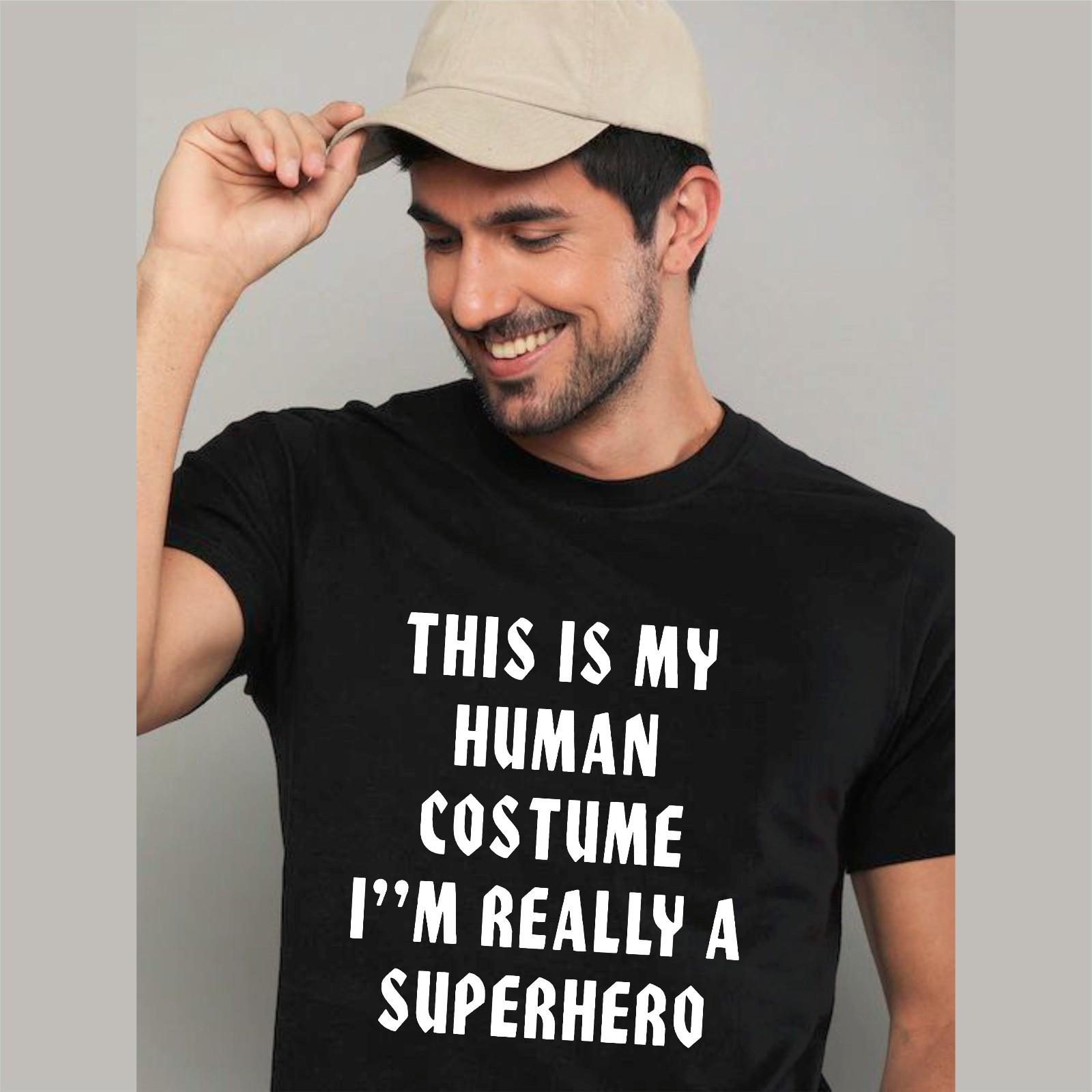 This Is My Human Costume Im Really A Super Hero Gift Tee Top T-Shirt M