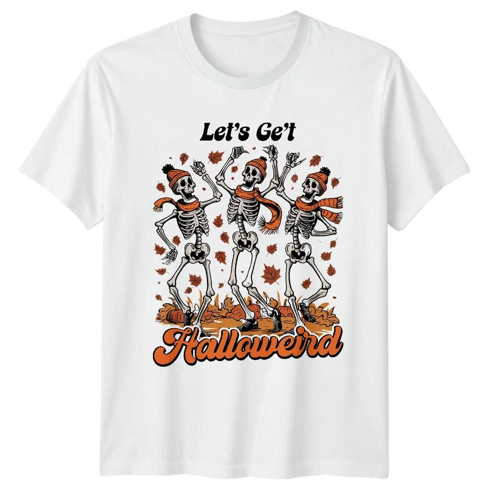 Lets Get Halloweird Dancing Skeletons Autumn Halloween Unisexs Unisexs Graphic Tee S