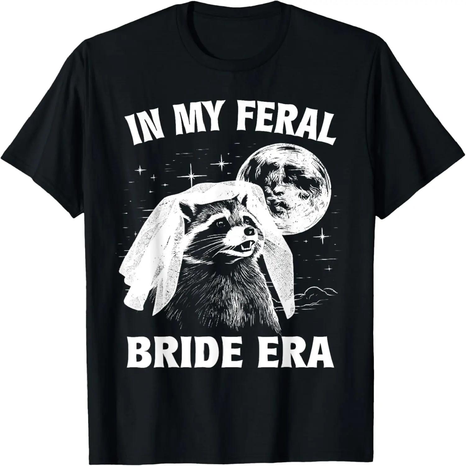 In My Feral Bride Era Raccoon T-Shirt S