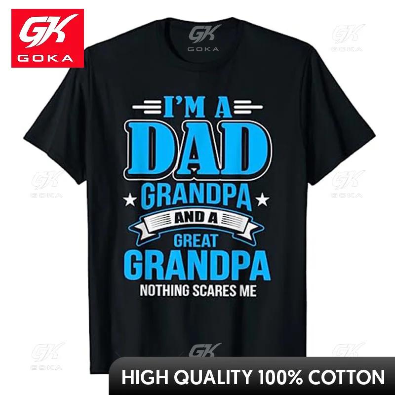 Im A Dad Grandpa and Great Grandpa Nothing Scares Me TShirt Fathers Day Sayings Graphic Tee Tops Letters Printed Outfits Gift S