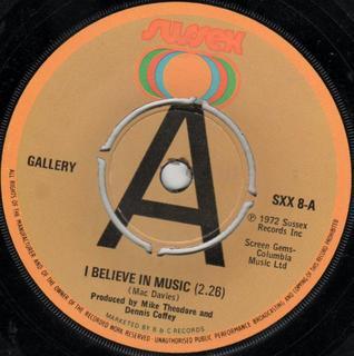 

7inch Record GALLERY - I Believe In Music SXX8 Sussex 1972 UK Rock Used