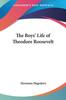 The Boys Life Of Theodore Roosevelt by Hermann Hagedorn - Paperback Kitabı