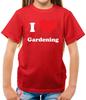 I Love Gardening - Kids T-Shirt - Gardener Landscaper Garden Grass Plants