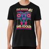Old School AI Was Cooler  T-Shirt S-5XL Best T-Shirt