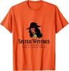 Sister Witches Fierce, Fabulous, and a Little Feral T-Shirt