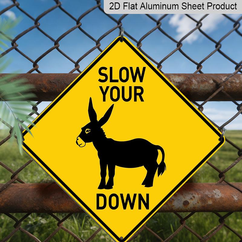 

2D Flat 1pc, Funny Slow Your Donkey Down Metal Sign - Novelty Road Warning Sign with Donkey Silhouette & Black/White Lettering - Outdoor/Indoor 20*20cm